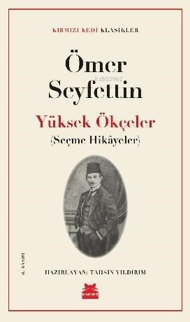 Yüksek Ökçeler; Seçme Hikayeler