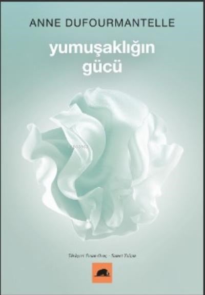 Yumuşaklığın Gücü