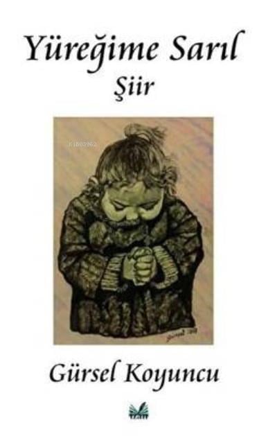 Yüreğime Sarıl