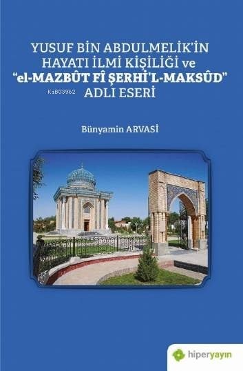 Yusuf Bin Abdulmelik'in Hayatı İlmi Kişiliği ve 