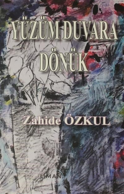 Yüzüm Duvara Dönük