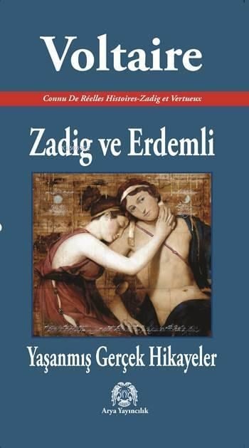 Zadig ve Erdemli; Yaşanmış Gerçek Hikayeler