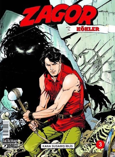 Zagor Kökler Sayı 3 ;Kana Susamış İblis
