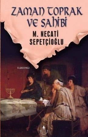 Zaman Toprak ve Sahibi