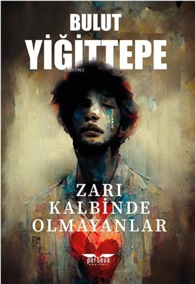 Zarı Kalbinde Olmayanlar
