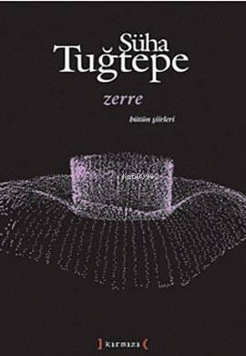 Zerre; Bütün Şiirleri