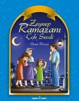 Zeynep Ramazanı Çok Sevdi
