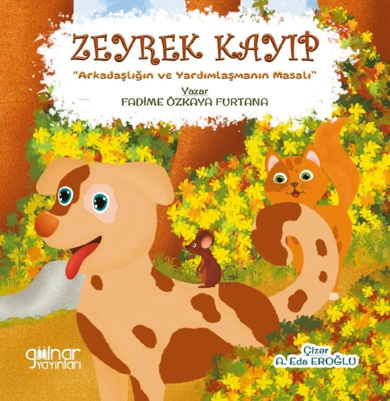 Zeyrek Kayıp;Arkadaşlığın ve Yardımlaşmanın Masalı