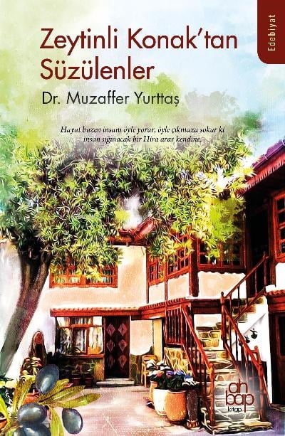 Zeytinli Konak’tan Süzülenler