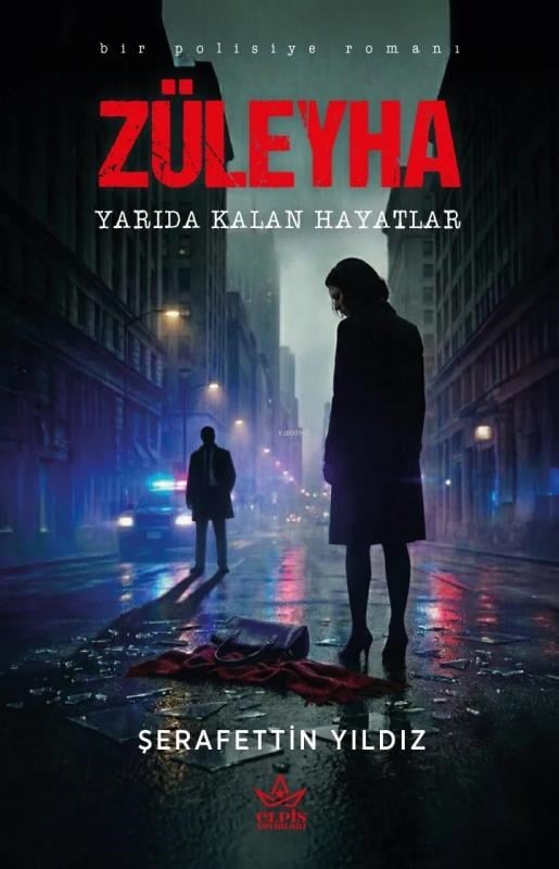 Züleyha – Yarıda Kalan Hayatlar