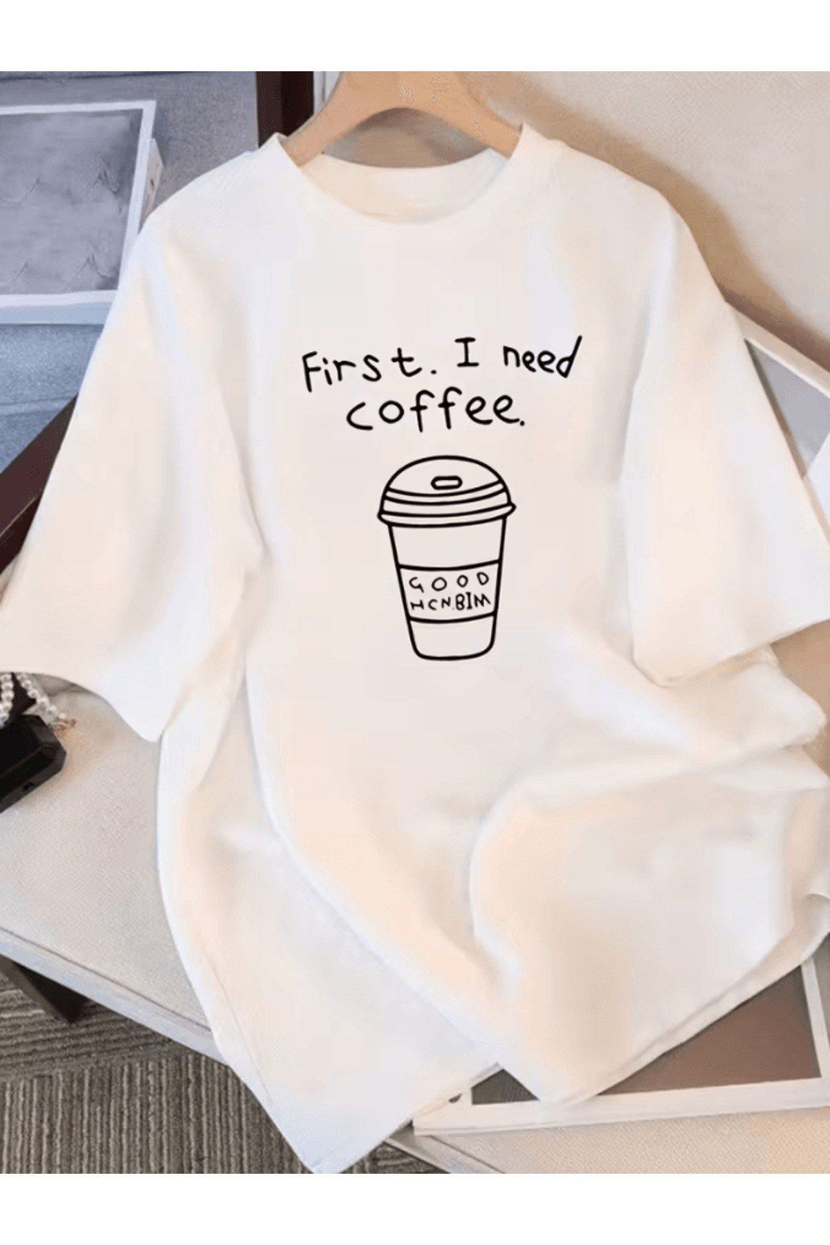 First I Need Coffee Baskılı Premium Oversize T-shirt