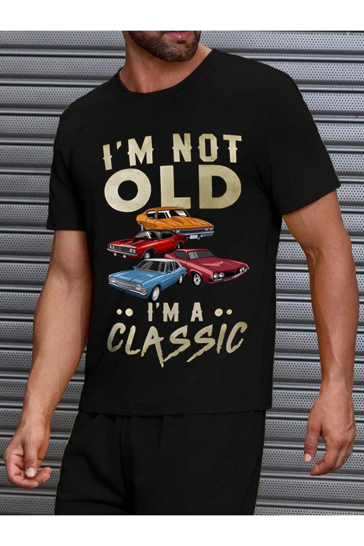 I'm Not Old I'm A Classic Baskılı Klasik Araba Detaylı Basic Regular T-shirt %100 Pamuk