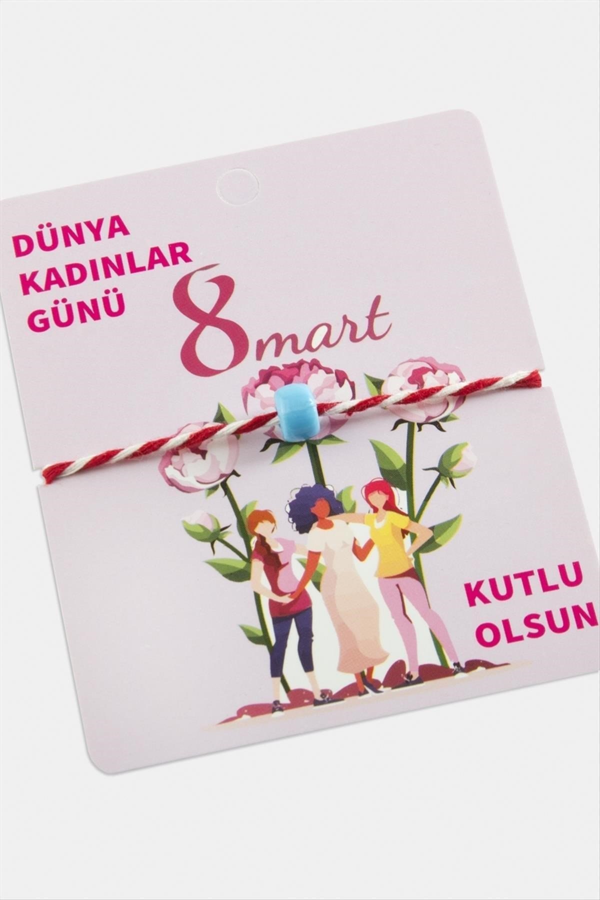 8 Mart Dünya Kadınlar Günü Marteniçka Boncuk İp Bileklik