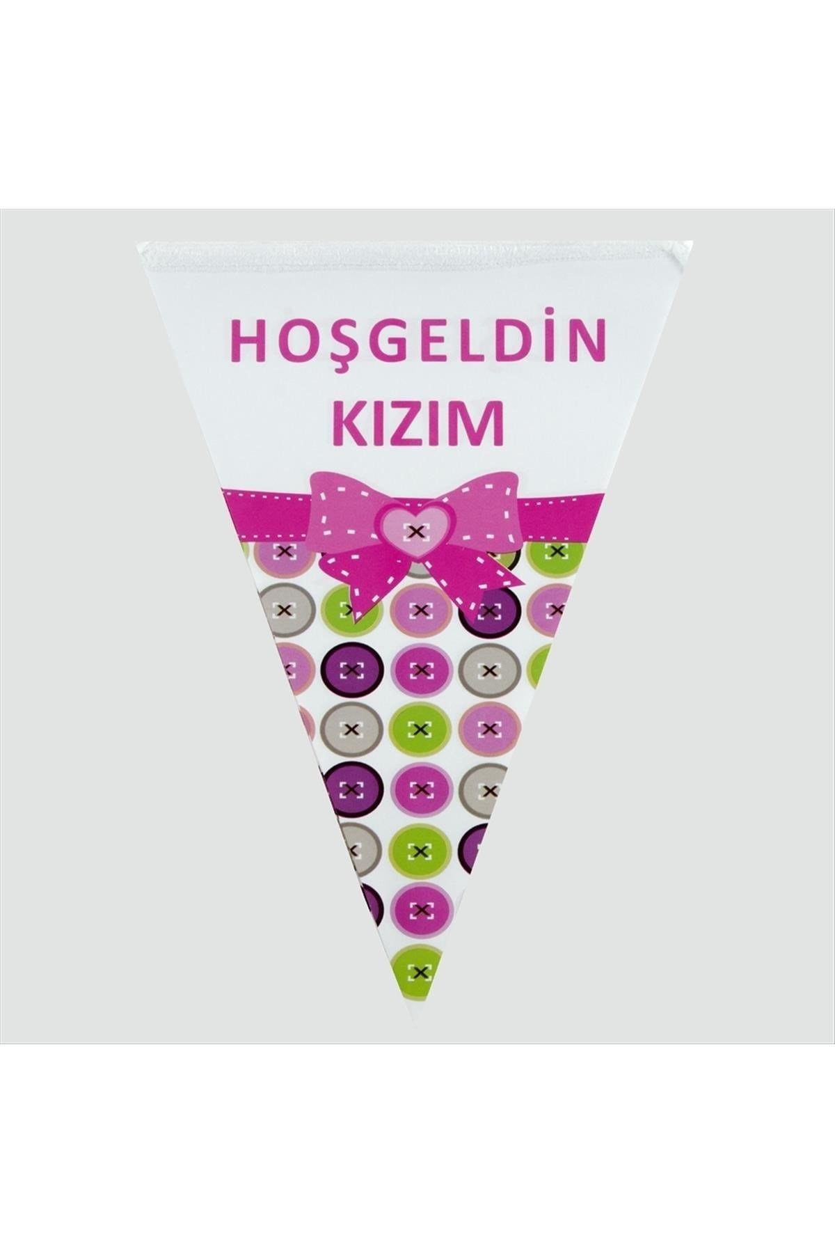Hoşgeldin Kızım Yazılı Flama