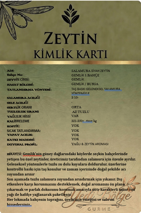 Salamura Siyah Zeytin GEMLİK 1.BAHÇE