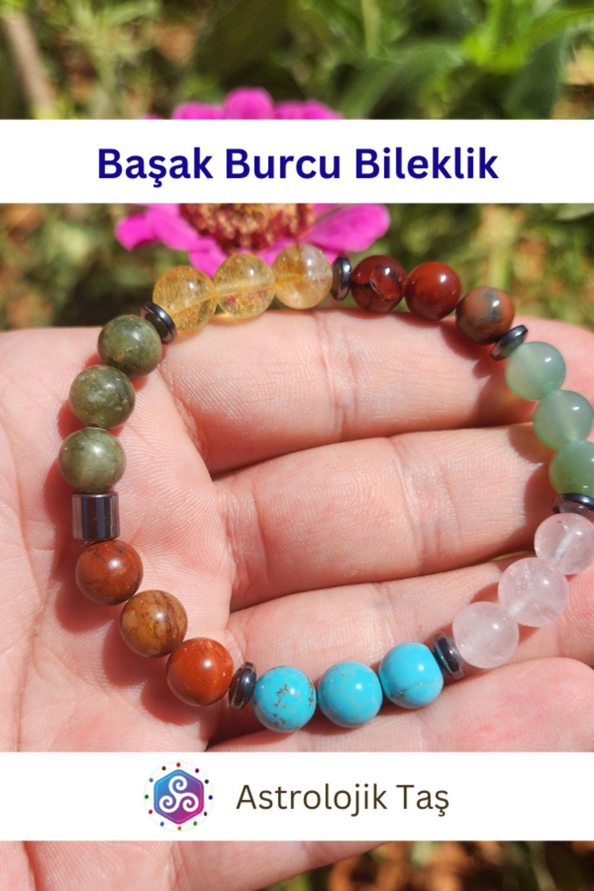 Başak Burcu Bilekliği - Sertifikalı - P.Kuvars, Jasper, Sitrin, Yeşim Taşı, Yeşil Akik, Kırmızı Akik