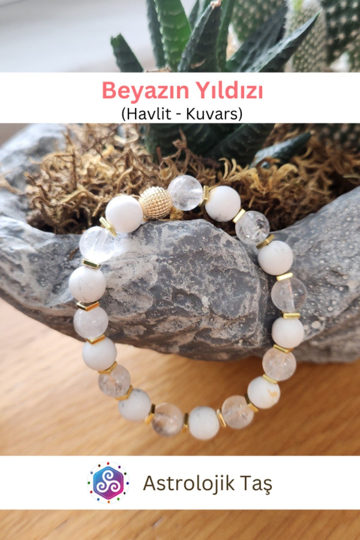 Beyazın Yıldızı ( Havlit ve Kristal Kuvars) Doğal Taş Bileklik - Sertifikalı