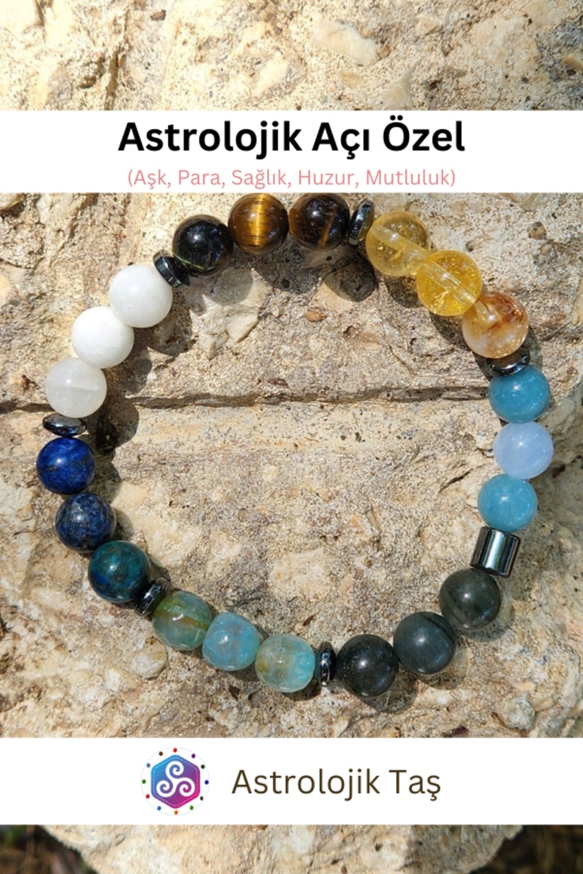 Sertifikalı Astrolojik Açı Özel Doğal Taş Bileklik (AŞK, PARA, SAĞLIK, HUZUR VE MUTLULUK)