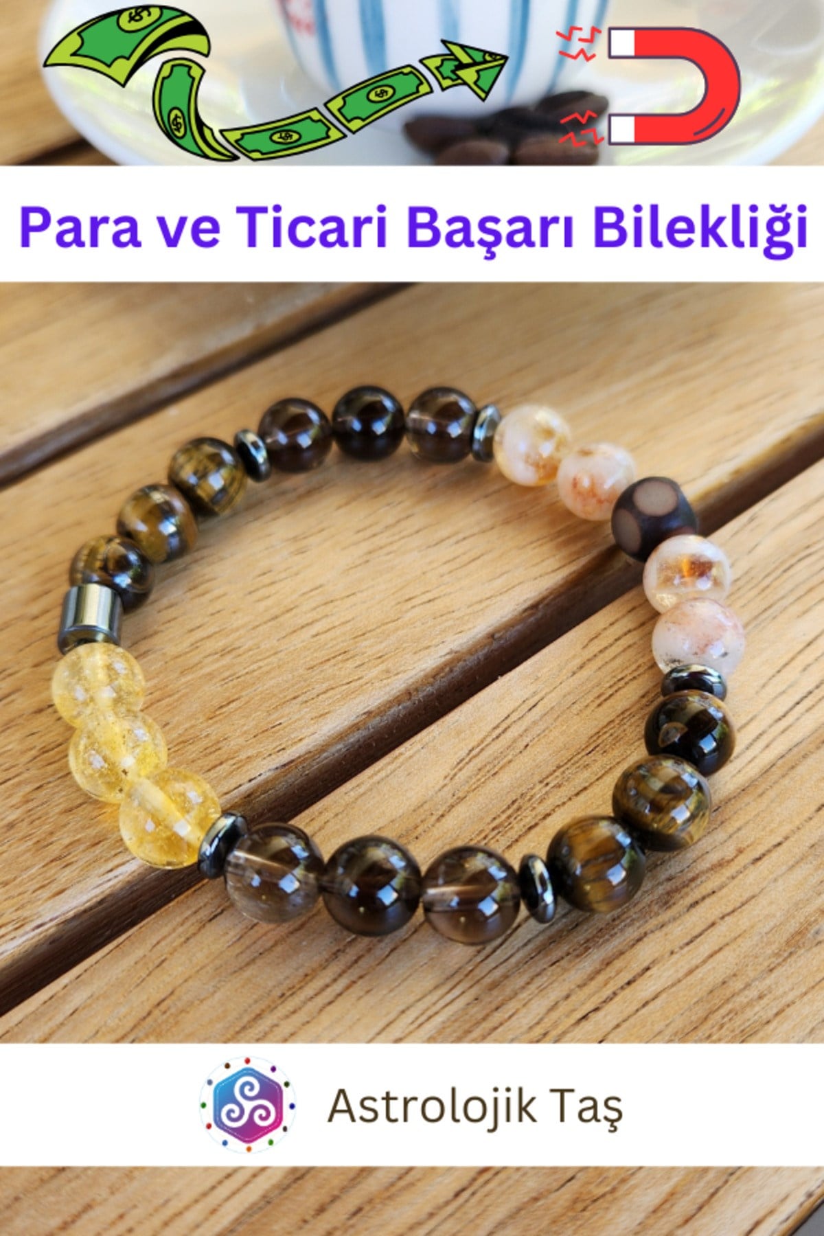 Sertifikalı Para Ve Ticari Başarı Doğal Taş Bilekliği (PARA MIKNATISI)
