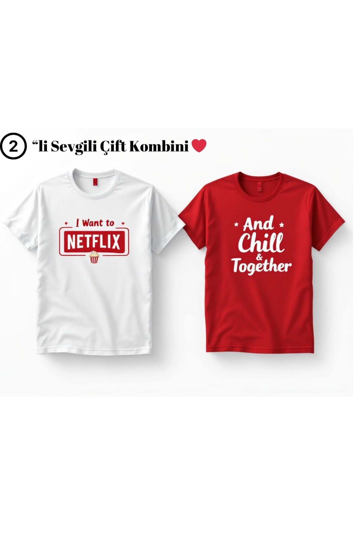 Netflix And Chill Baskılı Sevgili Çift Kombini Regular 2'li Takım T-shirt