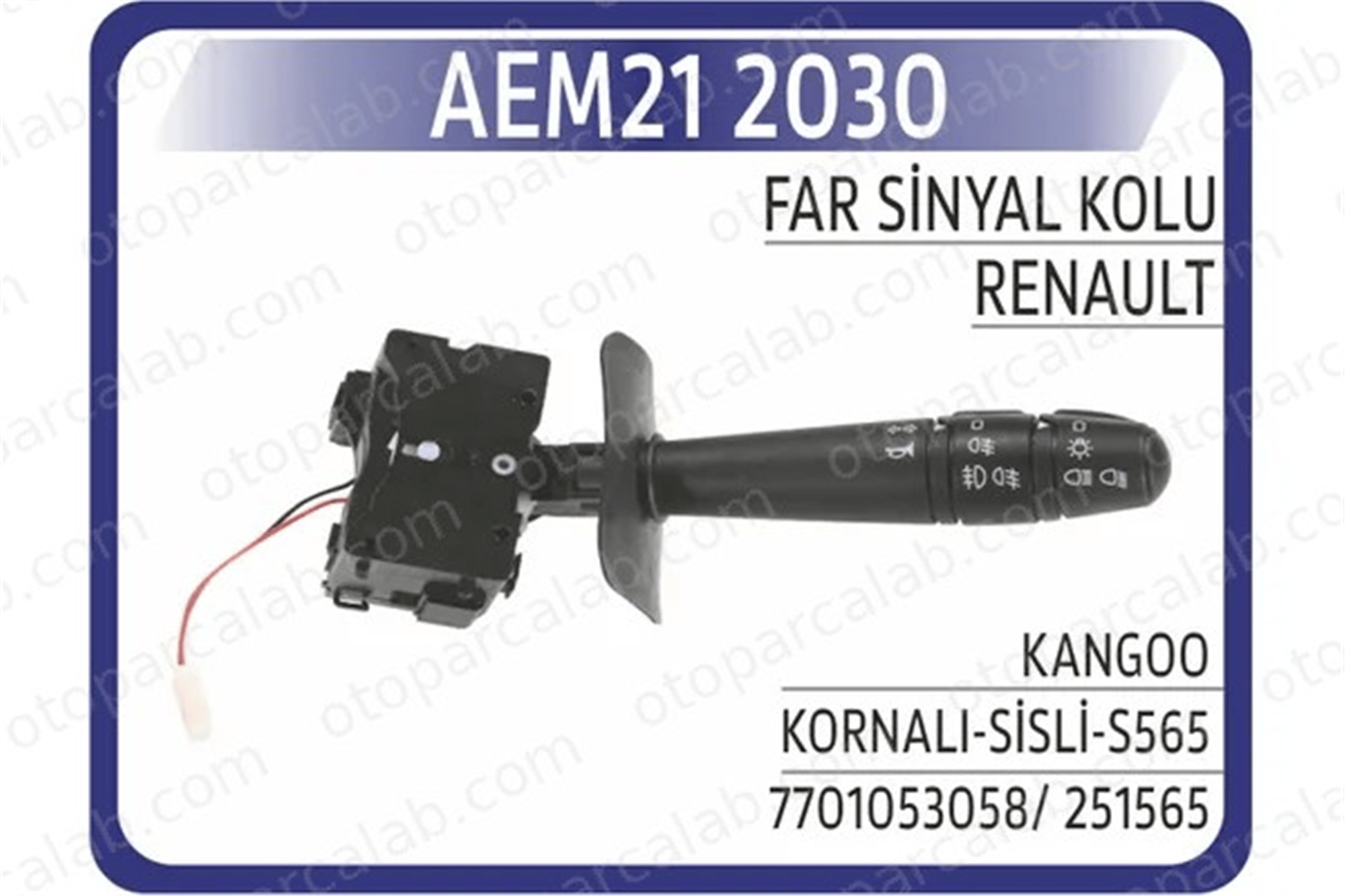 AEM 21 2030 Far Sinyal Kolu RENAULT KANGOO Express KANGOO 7701053058 251565