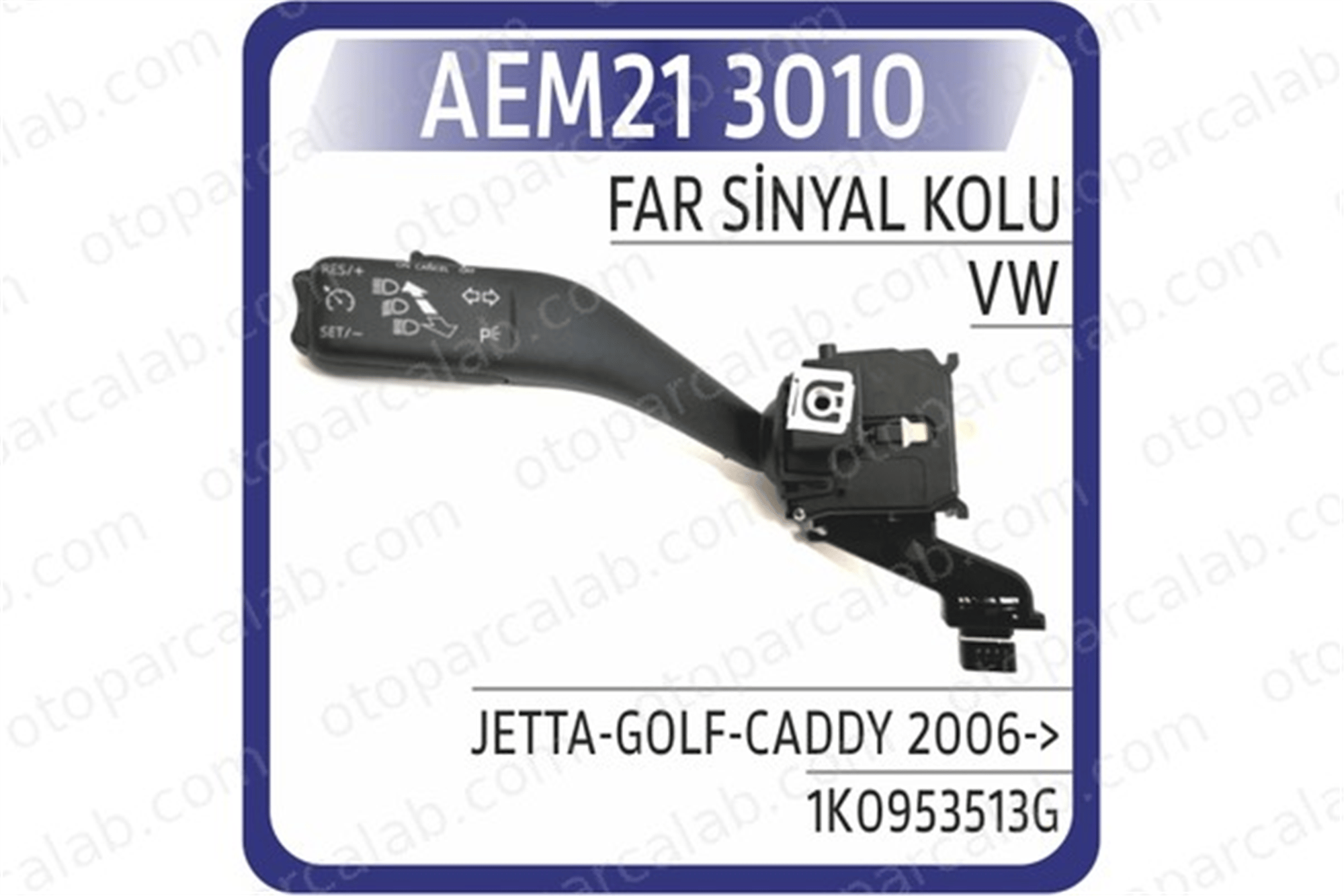 AEM 21 3010 Sinyal Kumanda Kolu SKODA OCTAVIA II Combi VW GOLF V 1K0953513G