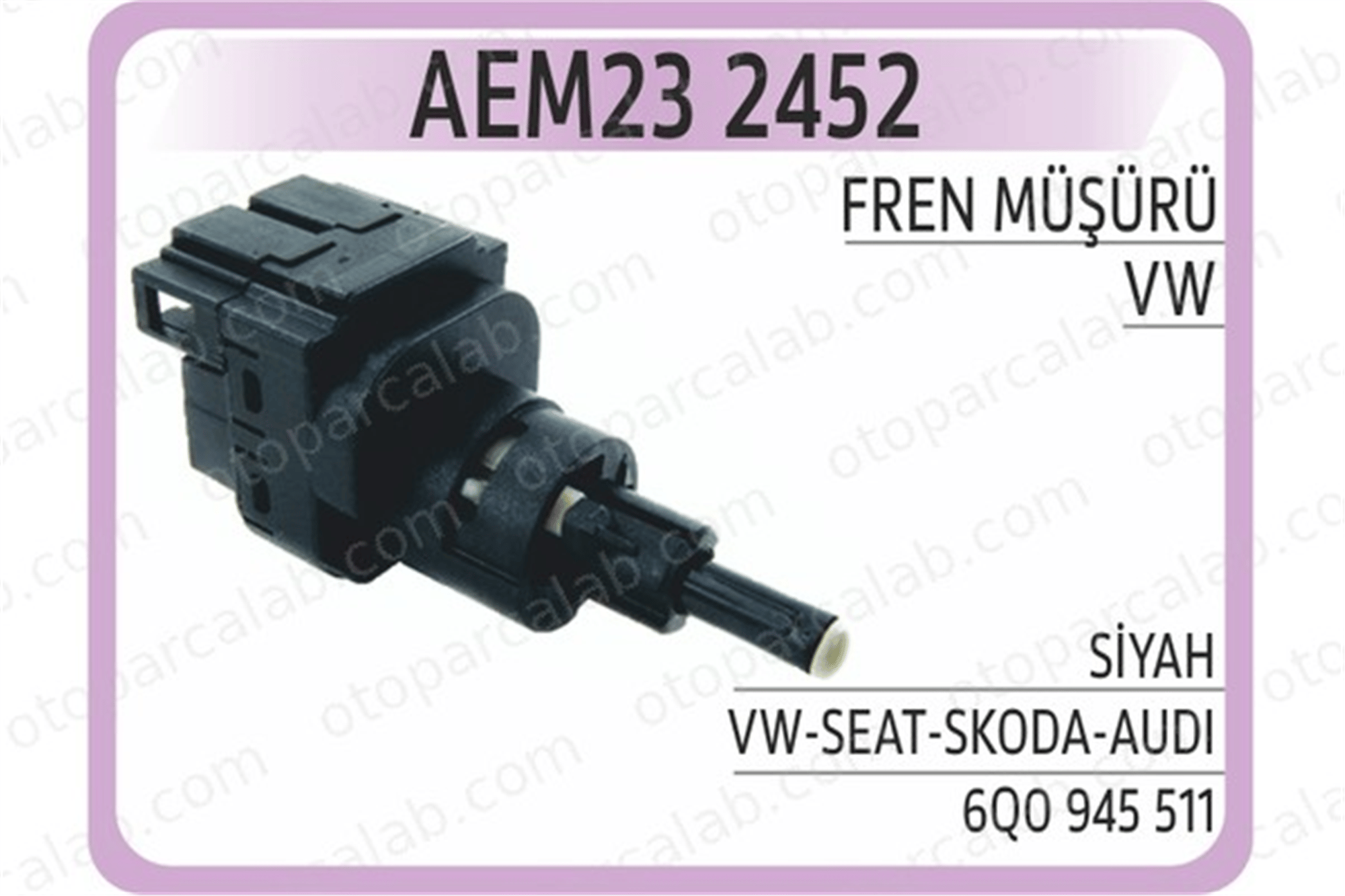 AEM 2452 Fren Müşürü VW POLO GOLF V 6Q0945511