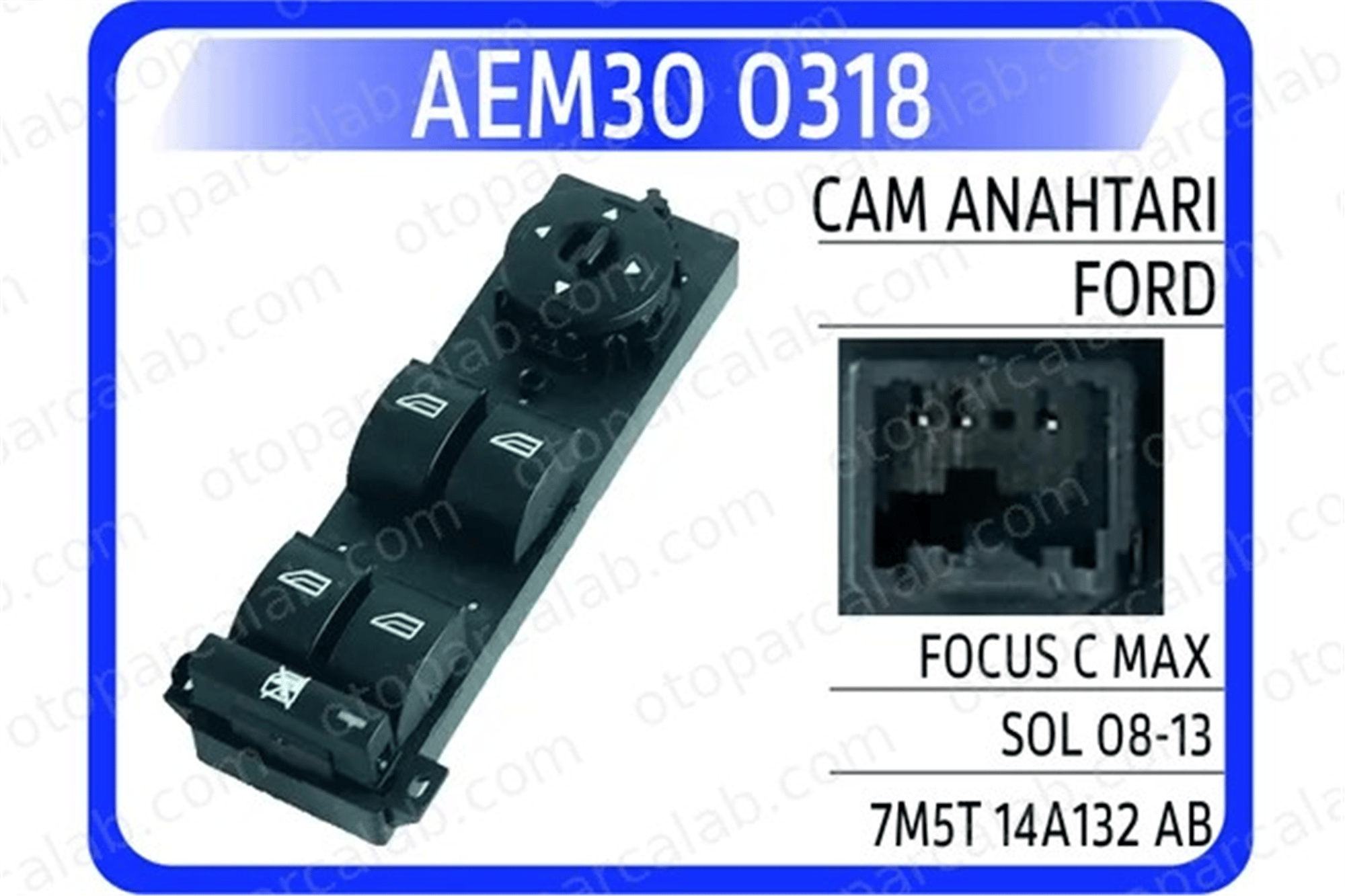 AEM 30 0318 Cam Açma Düğmesi Ön Sol