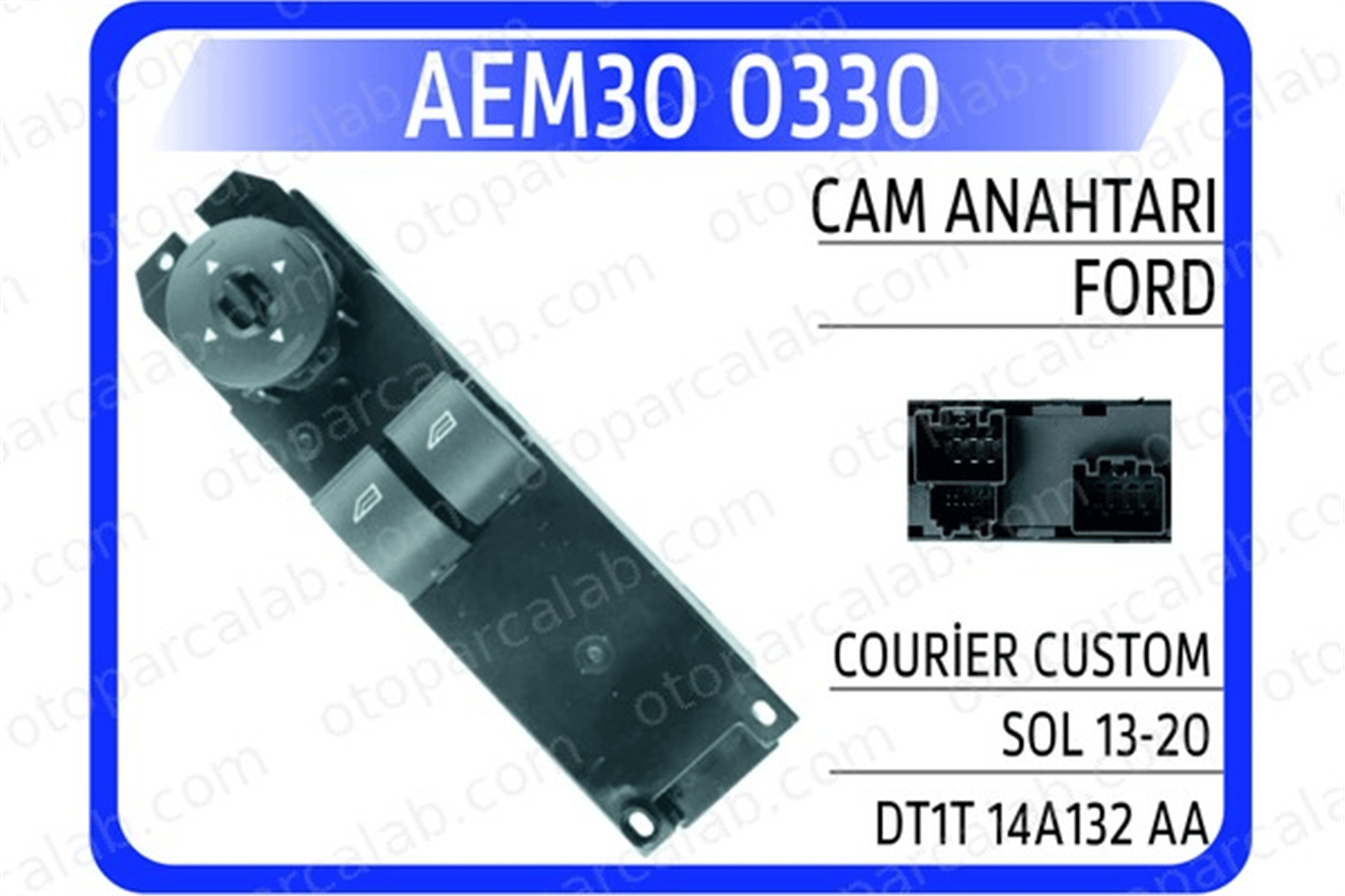 AEM 30 0330 Cam Açma Düğmesi Ön Sol
