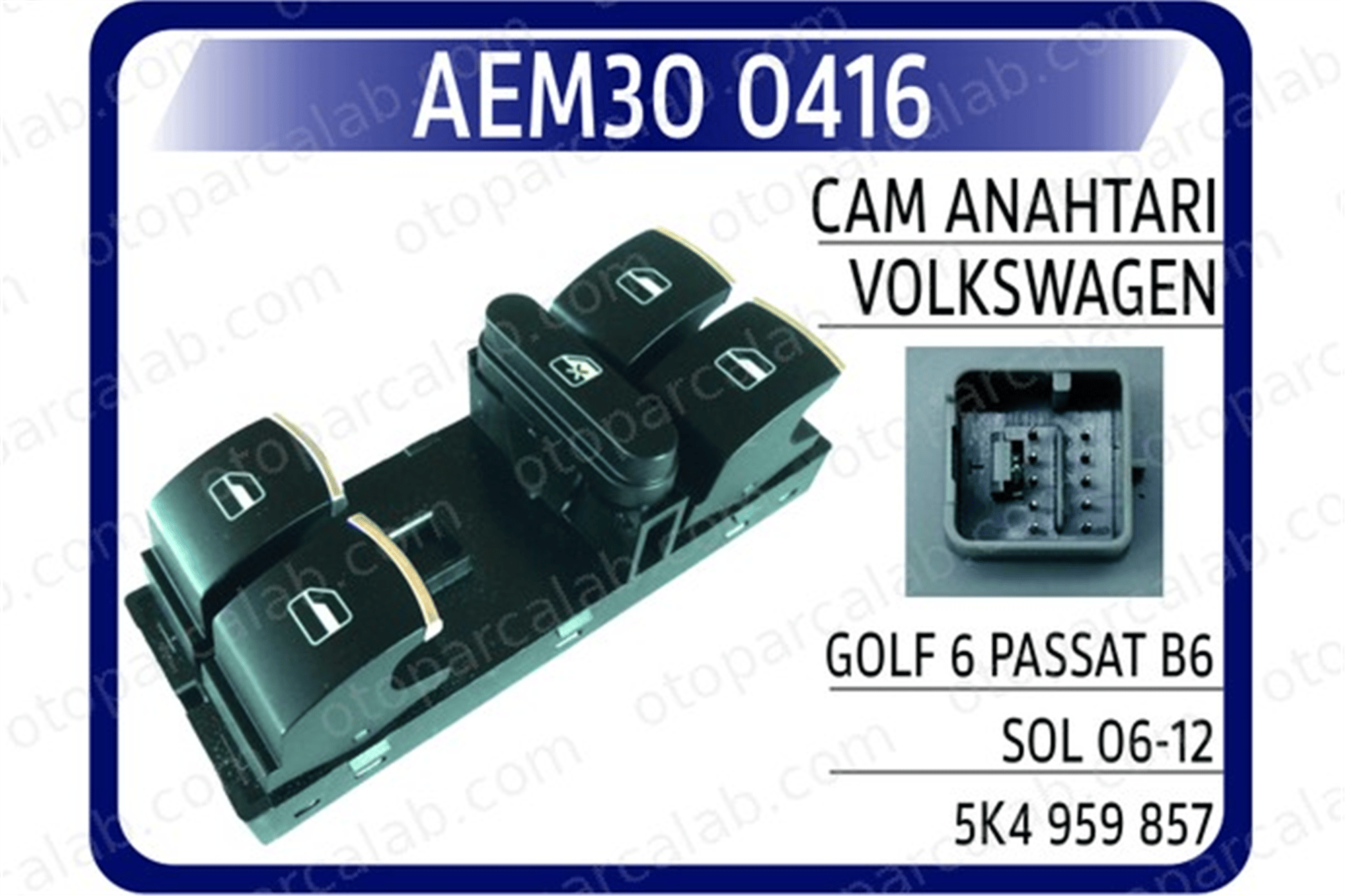 AEM 30 0416 Cam Açma Düğmesi Ön Sol