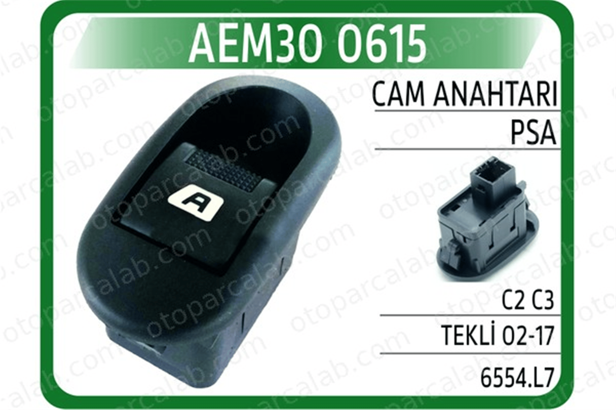 AEM 30 0615 Cam Açma Düğmesi Ön Sağ CITROËN C3 I C2 6554L7 00006554L7
