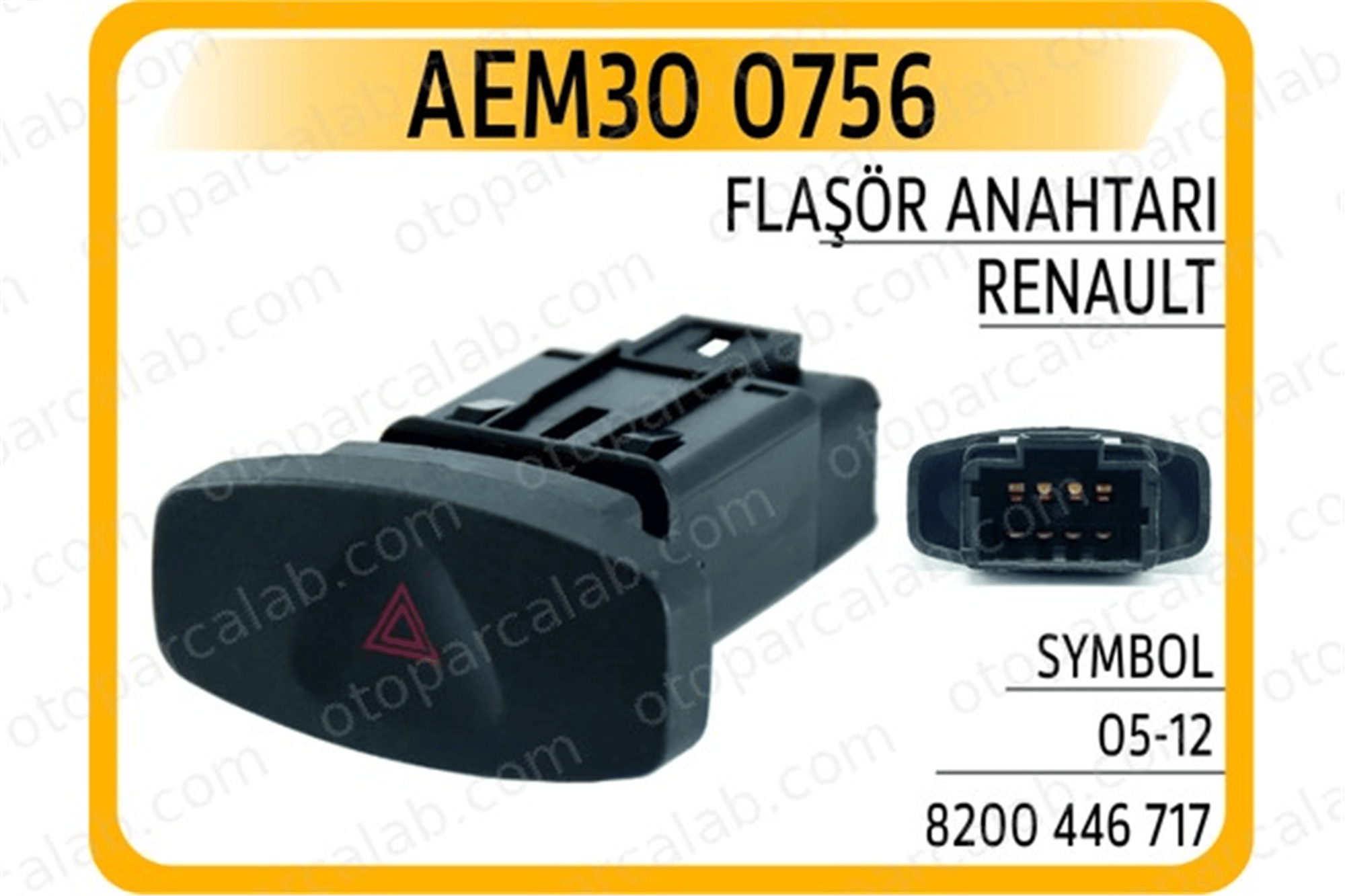AEM 30 0756 Dörtlü Flaşör Düğmesi RENAULT CLIO III Grandtour 8200446717