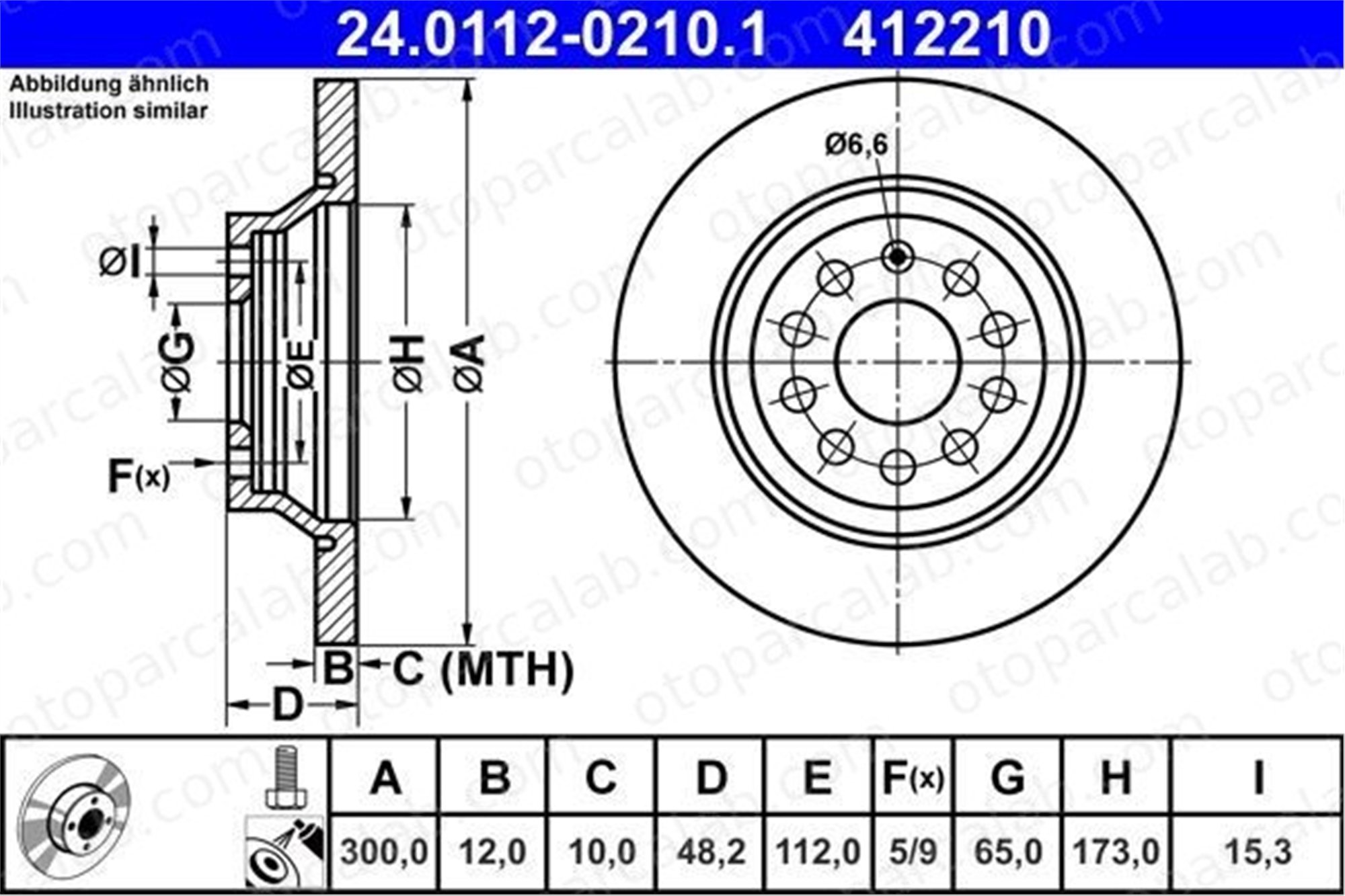 ATE 24 0112-0210 1 Fren Disk Ayna Arka Sağ ve Sol VW GOLF VII GOLF VII Variant 2587062 VWN3CA2A315AA