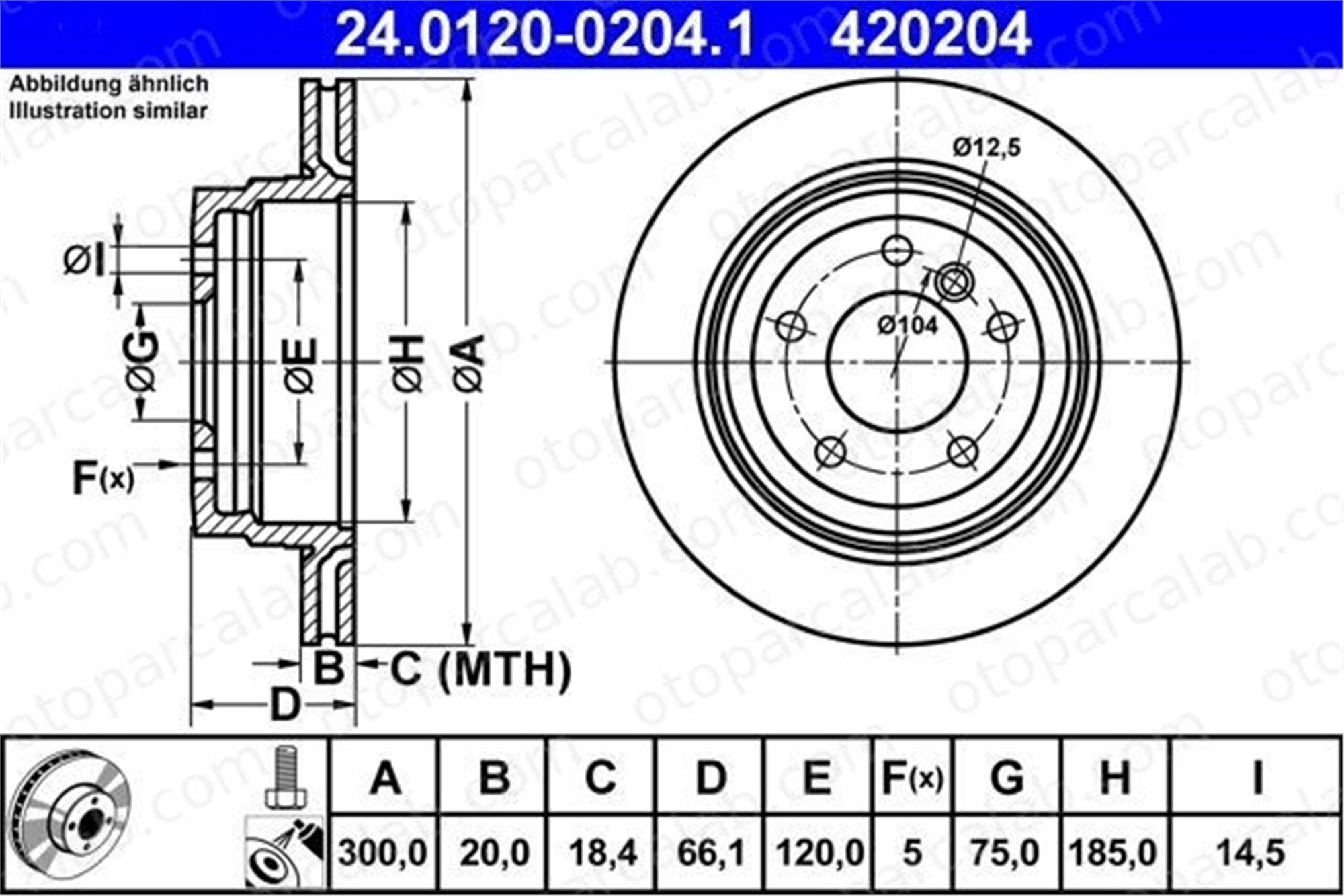 ATE 24 0120-0204 1 Fren Disk Ayna Arka Sağ ve Sol BMW 3 Touring X1 34216764653 34216855008