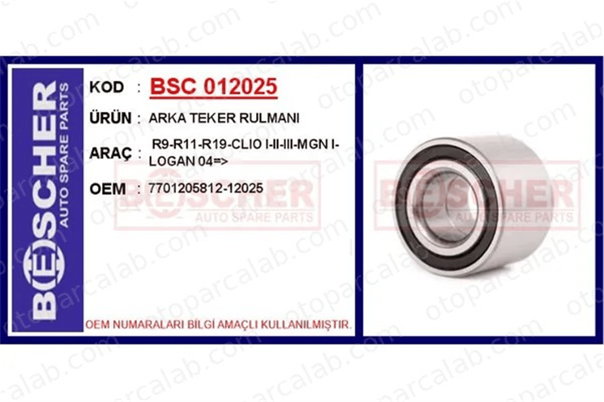 BESCHER 012025 Teker Rulmanı Arka Sağ veya Sol RENAULT CLIO II CLIO III 7701205812 94535214