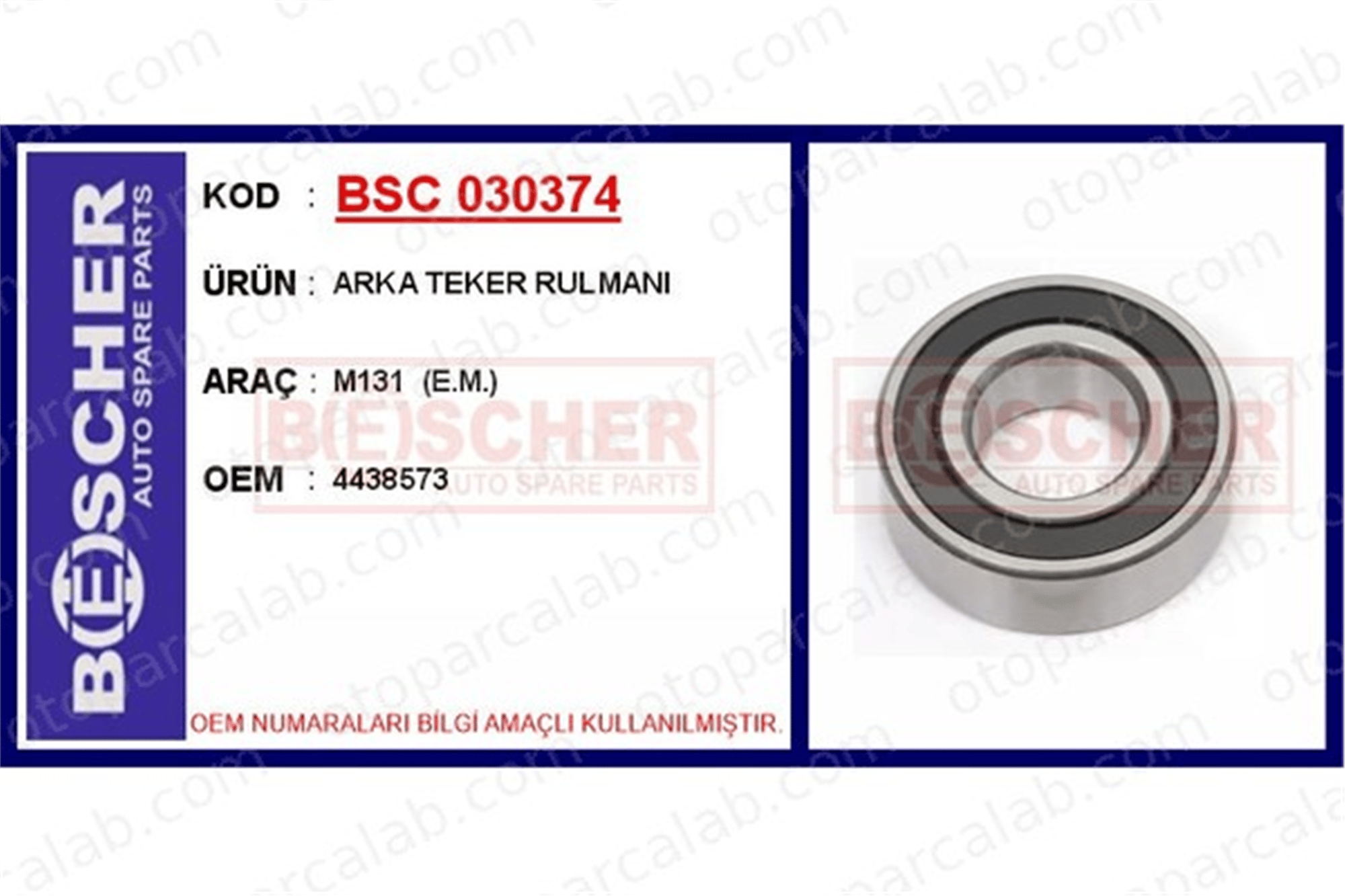 BESCHER 030374 Teker Rulmanı Arka Sağ veya Sol FIAT 131 132 4438573 3981595