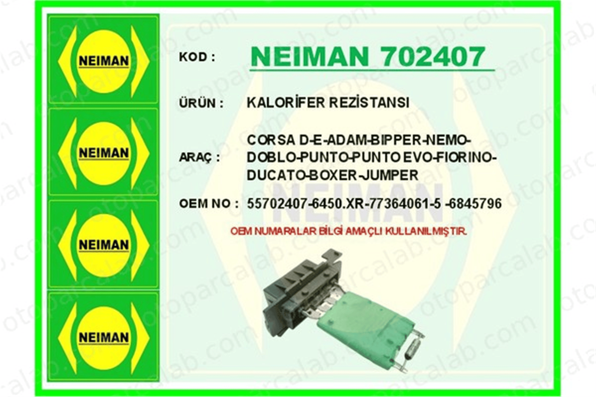 BESCHER 702407 Kalorifer Rezistansı OPEL CORSA D ALFA ROMEO MITO 55702407 6450XR