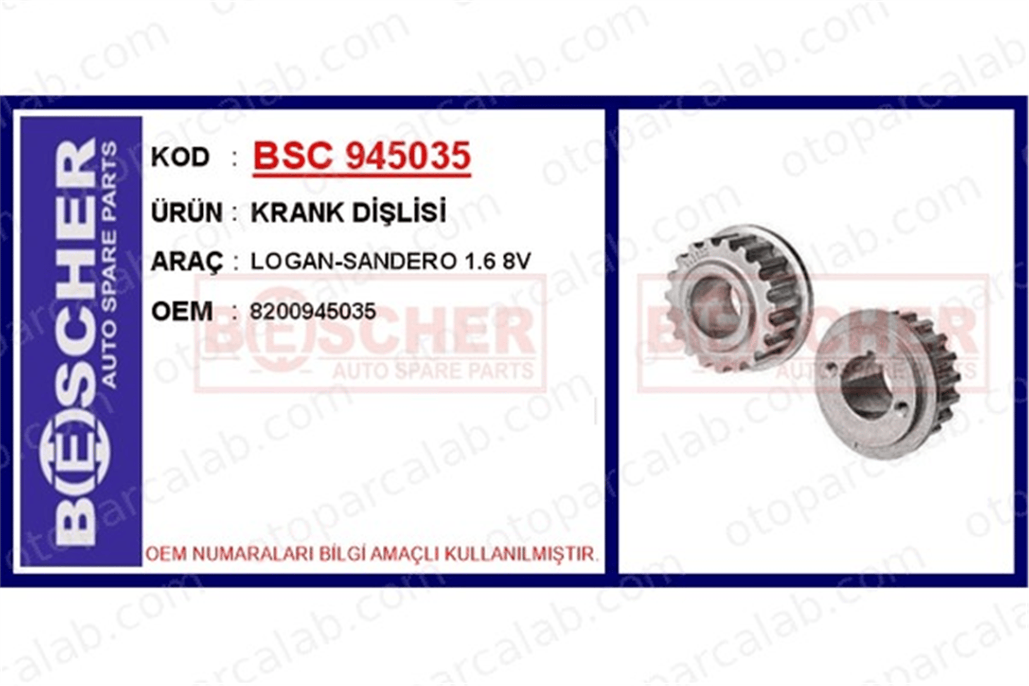 BESCHER 945035 Krank Dişli DACIA LOGAN LOGAN MCV 8200945035