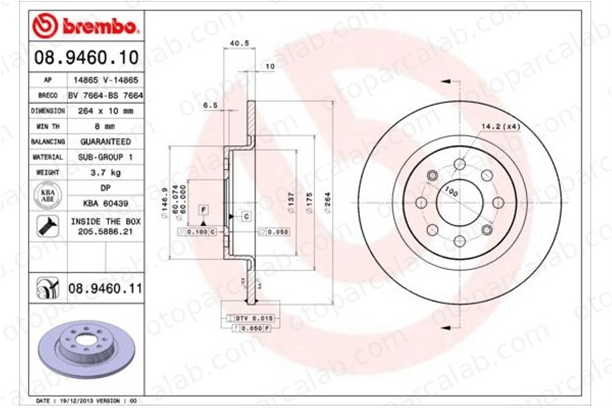 BREMBO 08.9460.11 Fren Disk Ayna Arka Sağ ve Sol FIAT PUNTO EVO PUNTO 55700593 50902167