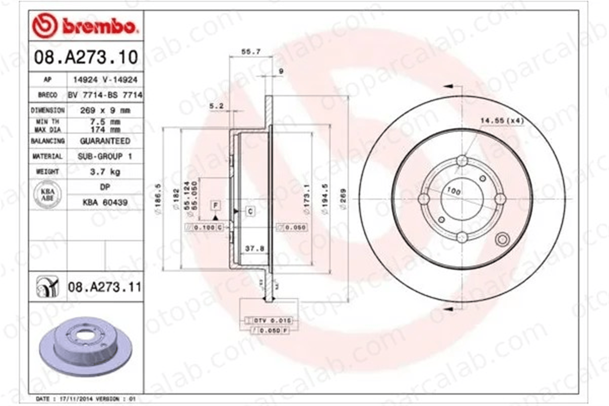 BREMBO 08.A273.11 Fren Disk Ayna Arka Sağ ve Sol TOYOTA COROLLA YARIS VERSO 424310D050 B123502070