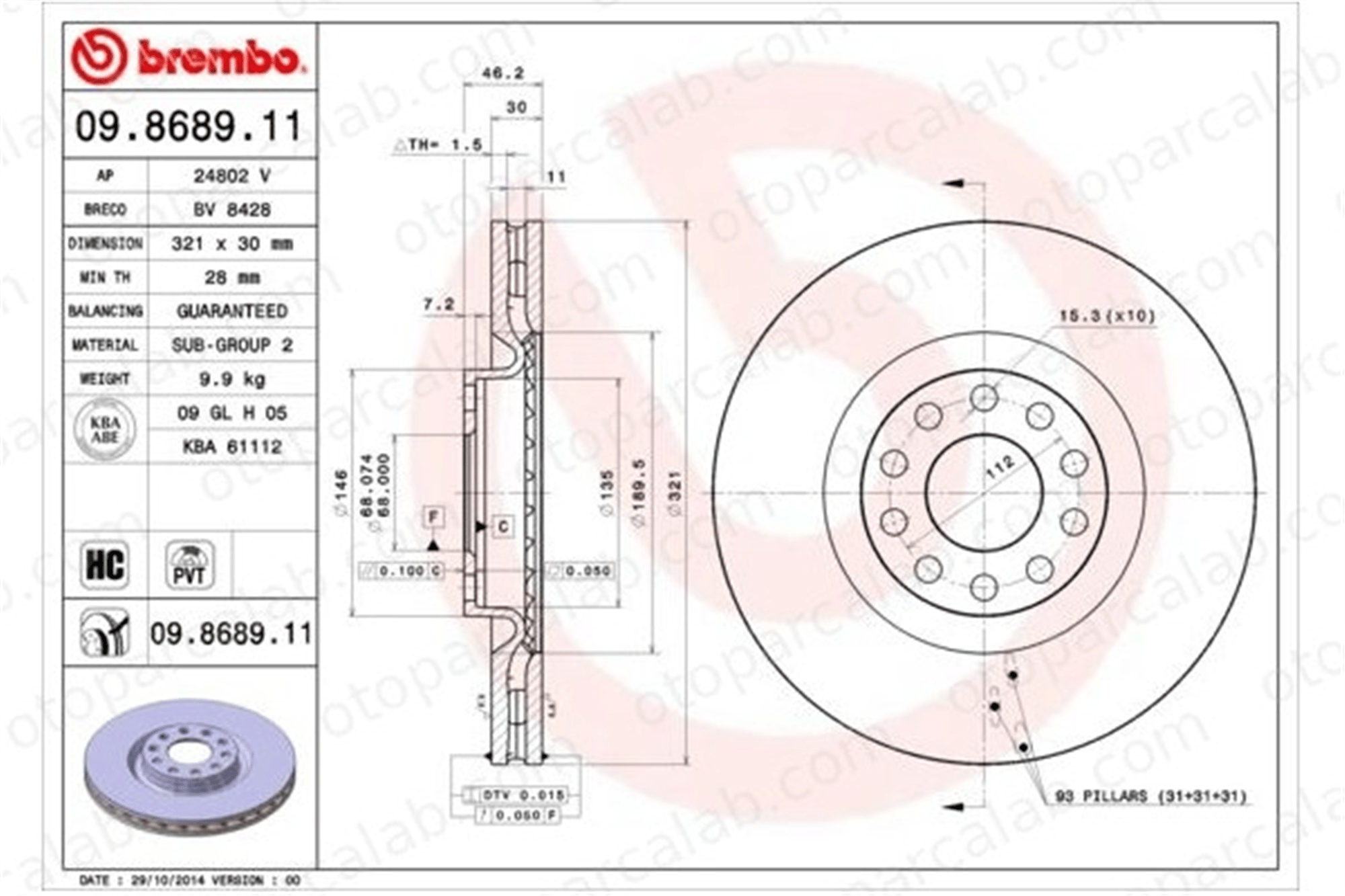 BREMBO 09.8689.11 Fren Disk Ayna Ön Sağ ve Sol AUDI A6 C5 Avant A6 C5 8E0615301AD 8D0615301K