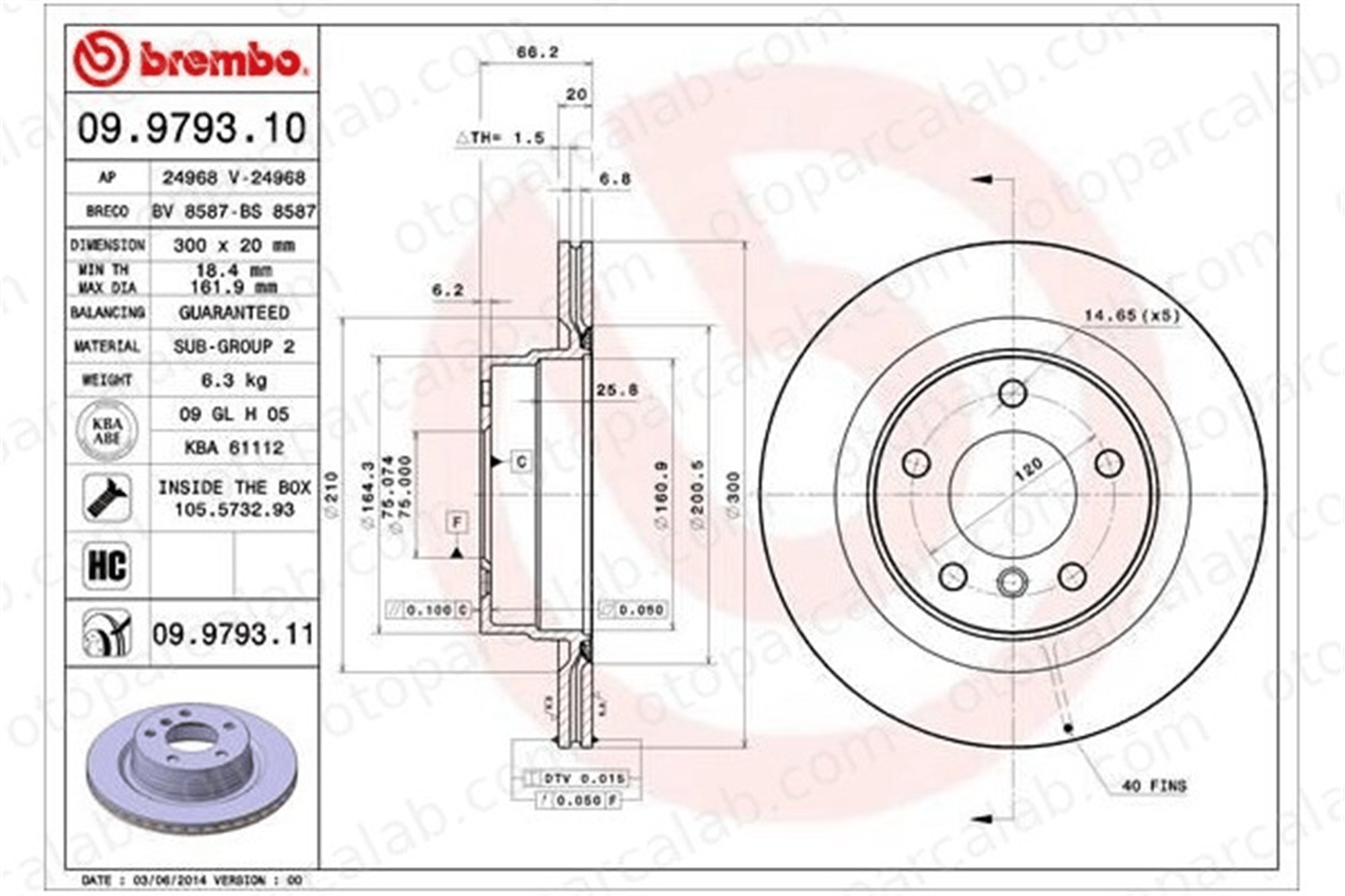 BREMBO 09.9793.10 Fren Disk Ayna Arka Sağ ve Sol BMW 1 3 34216792227 34216764651