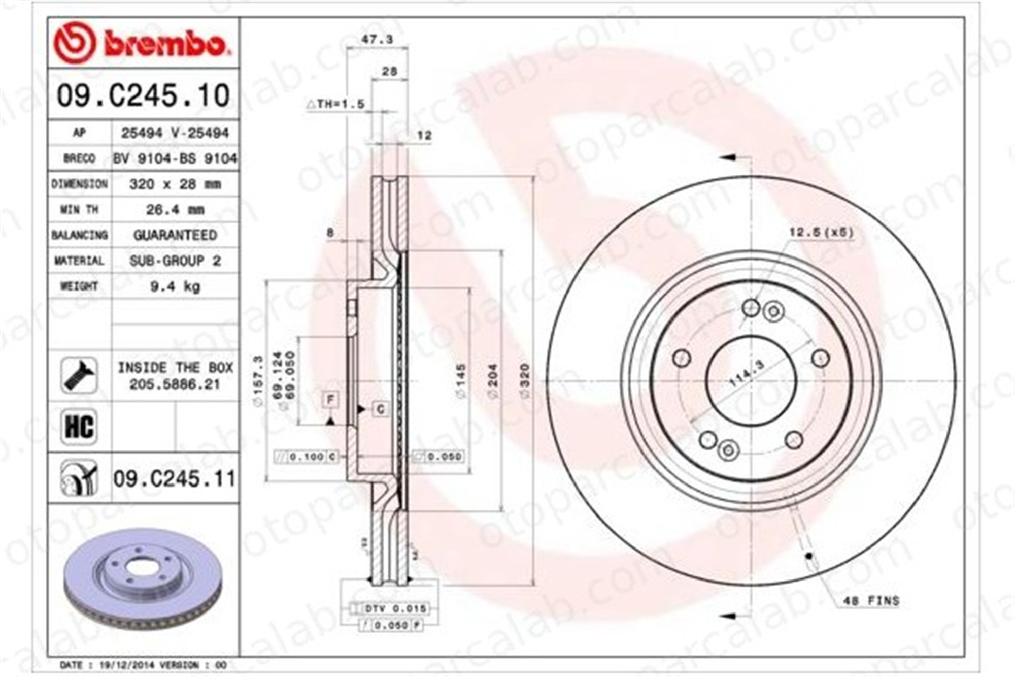 BREMBO 09.C245.11 Fren Disk Ayna Ön Sağ ve Sol HYUNDAI TUCSON KIA SPORTAGE IV 517122T000 517122T100