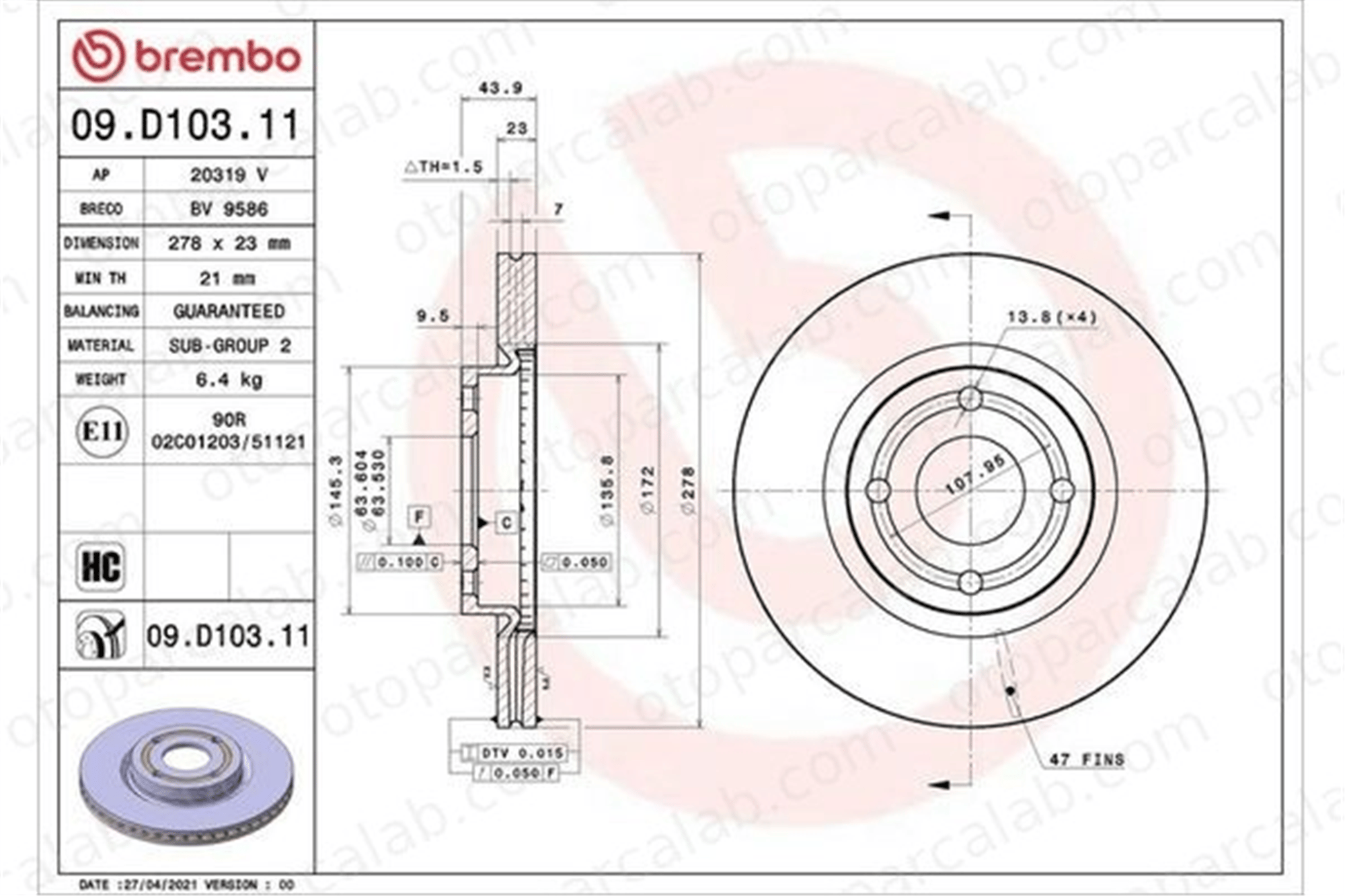 BREMBO 09.D103.11 Fren Disk Ayna Ön Sağ ve Sol FORD FIESTA VII 2272661 K1BC1125AB