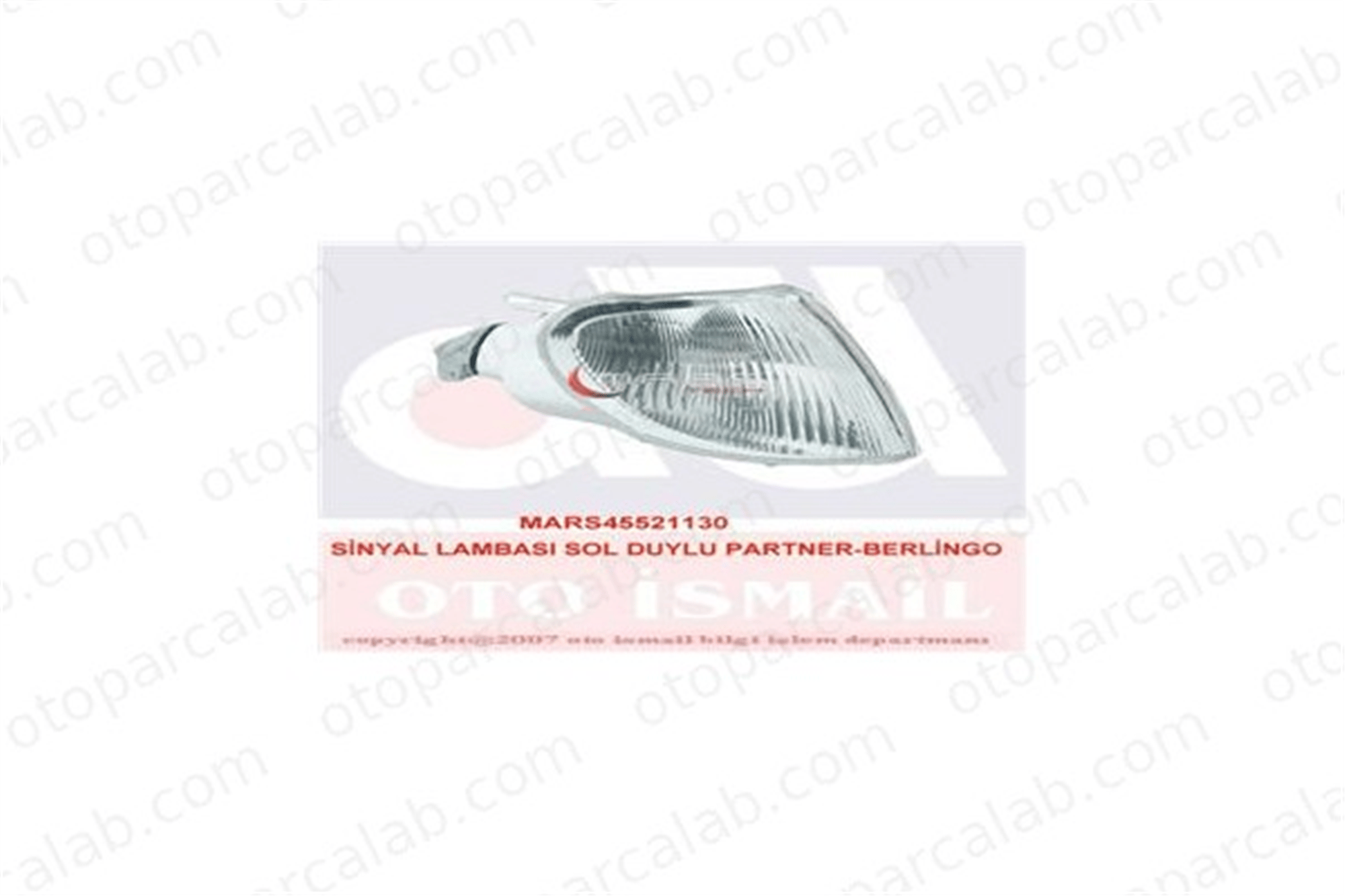 MARS 521130 Sinyal Lambası Sol CITROËN BERLINGO / BERLINGO FIRST MPV BERLINGO / BERLINGO FIRST Kasa/büyük limuzin 630379 630381