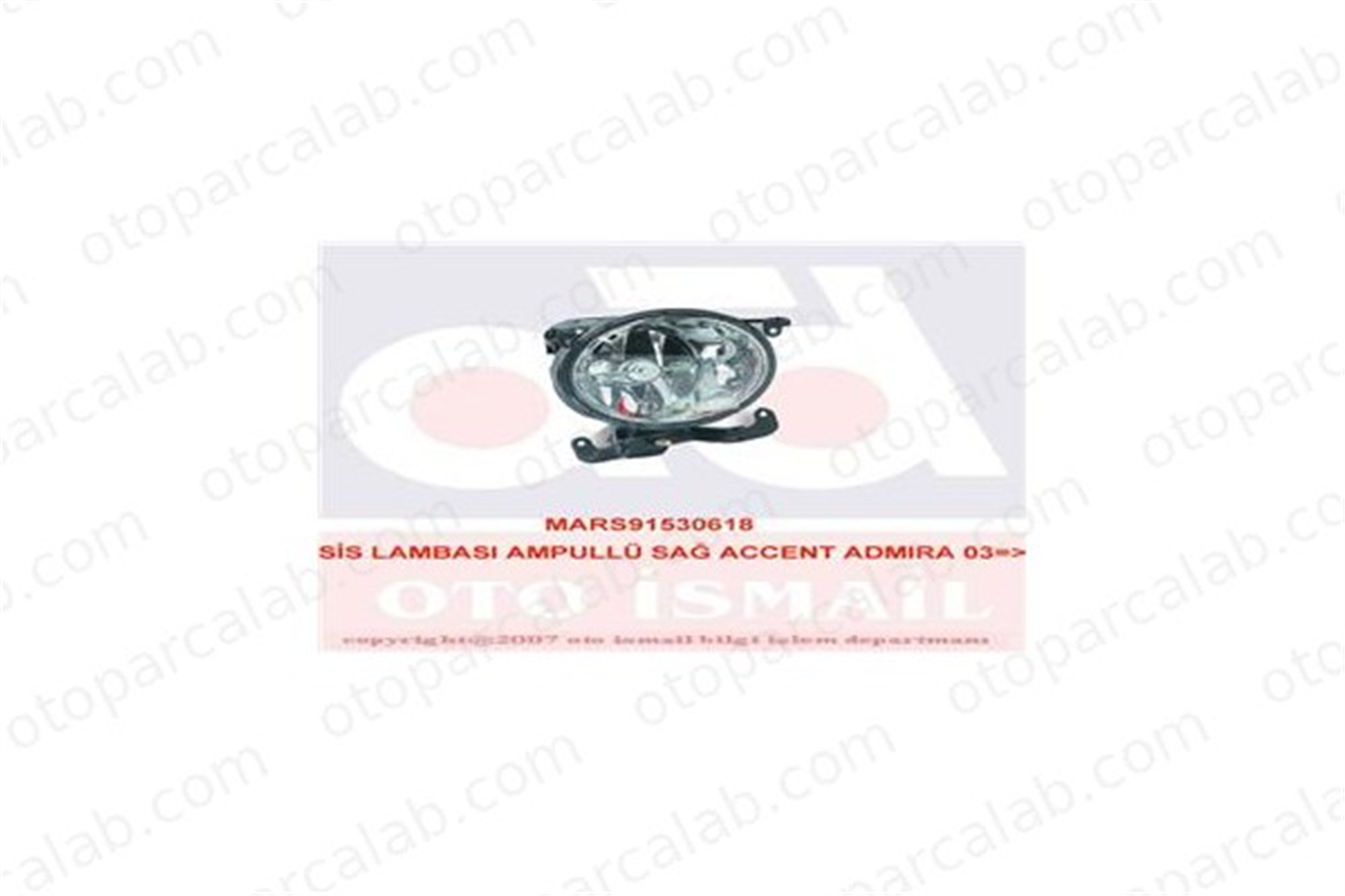 MARS 530618 Sis Farı Ön Sağ HYUNDAI ACCENT II ACCENT II Sedan 8240225710 9220225500