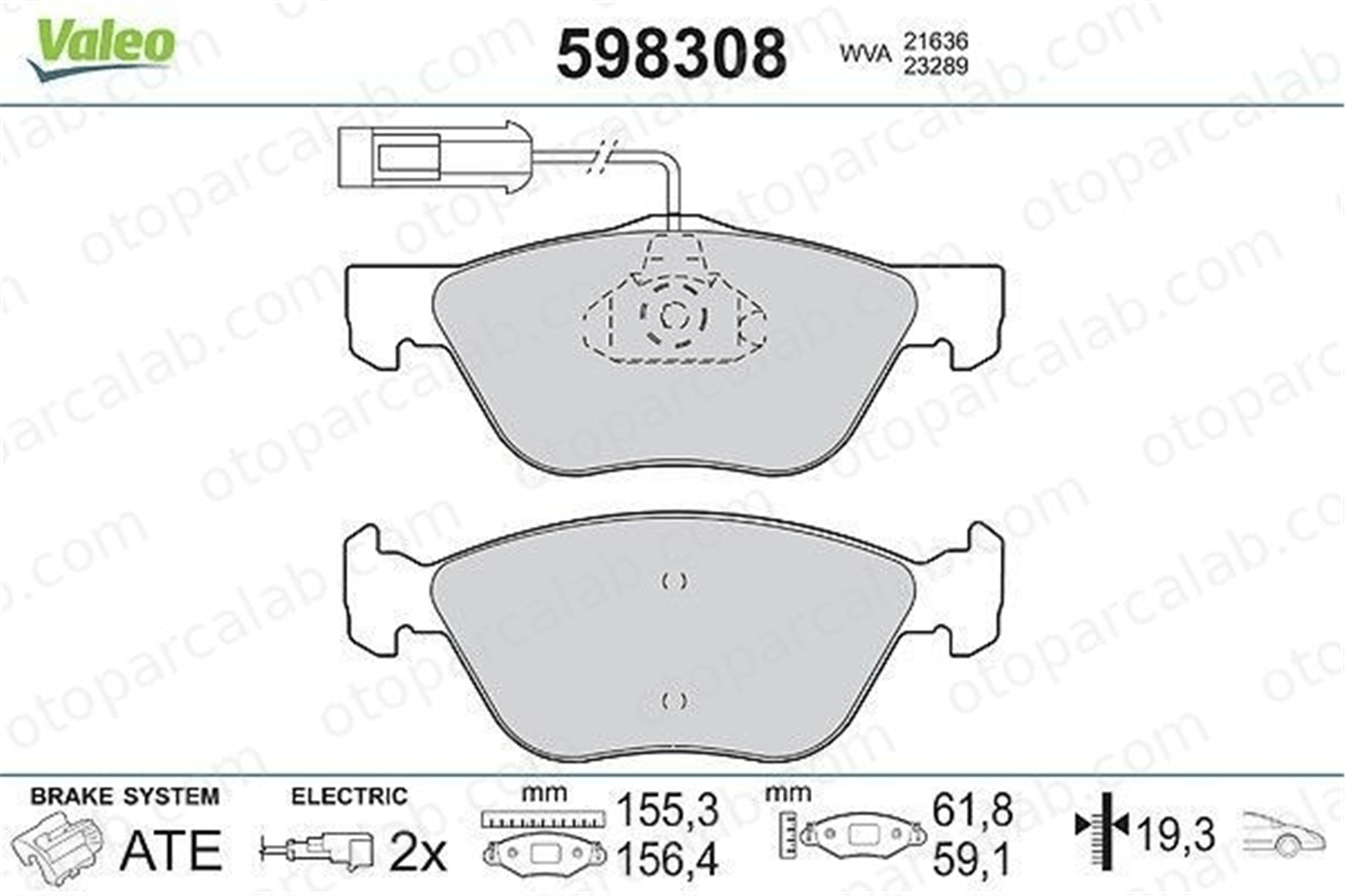 VALEO 598308 Fren Disk Balata Ön FIAT MULTIPLA ALFA ROMEO 156 71713143 71713144