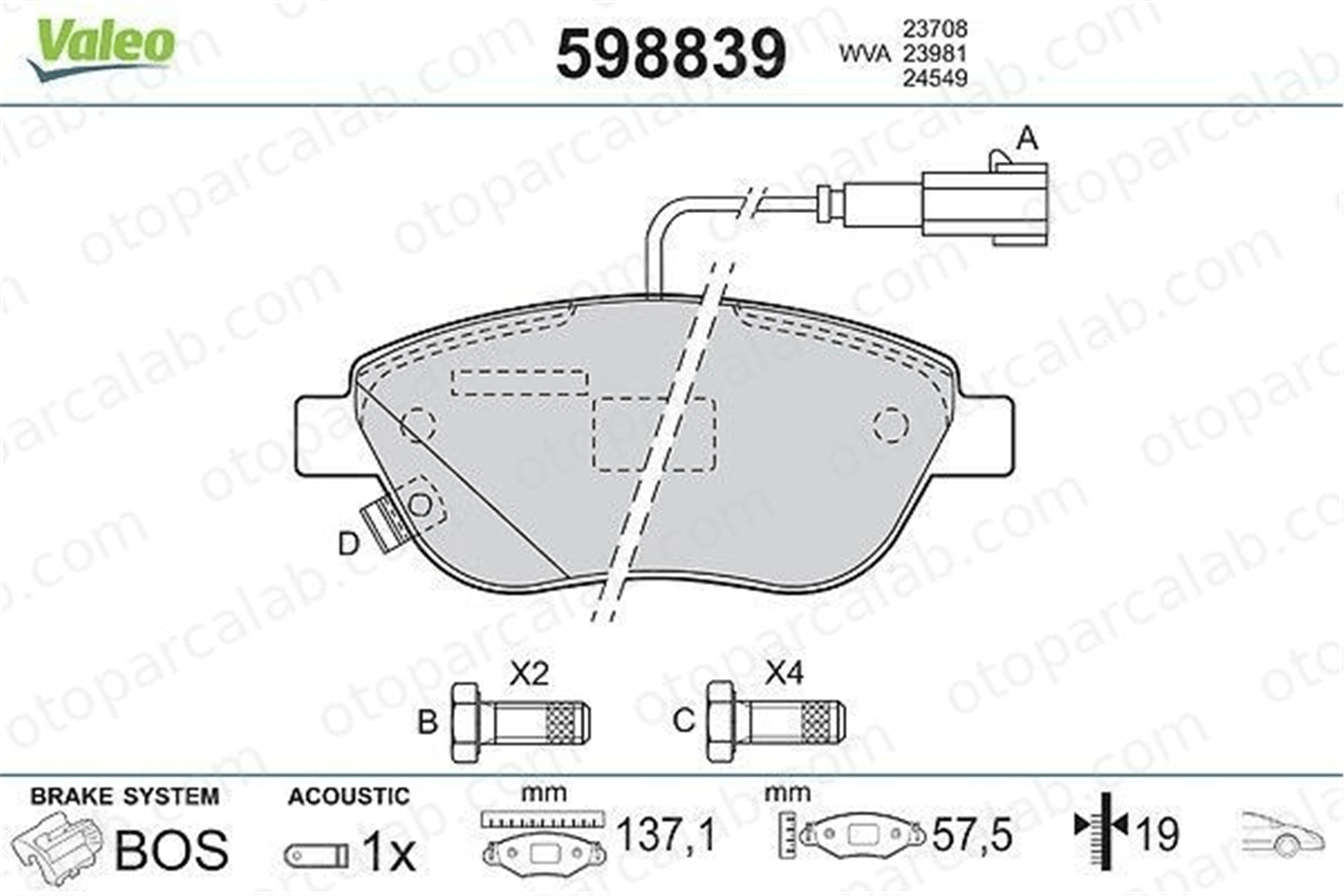 VALEO 598839 Fren Disk Balata Ön FIAT 500L OPEL CORSA D 93189816 77366481