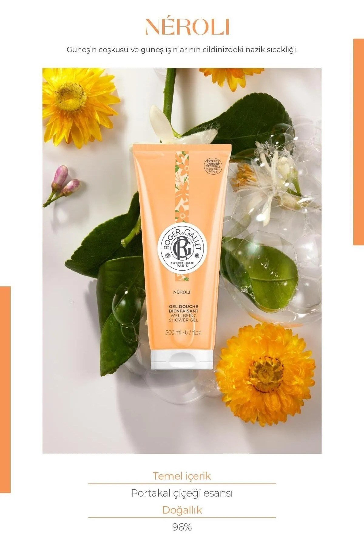 Roger & Gallet Neroli Duş Jeli 200 ml - Doğal Portakal Çiçeği Özlü & Nemlendirici Yoğun Köpük