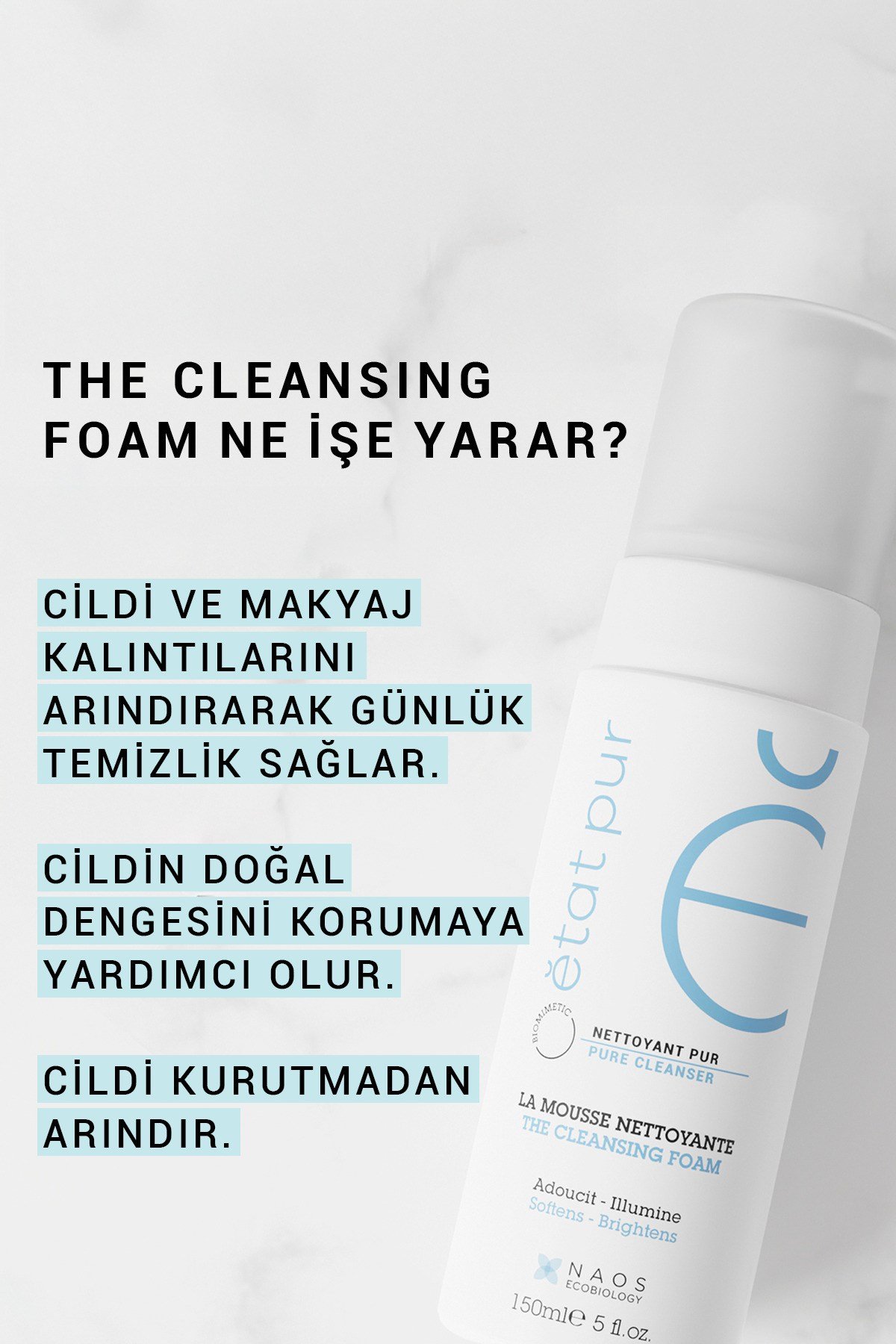 The Cleansing Foam Tüm Ciltler İçin Nazik Arındırıcı ve Yumuşatıcı Yüz Temizleme Köpüğü 150 ML